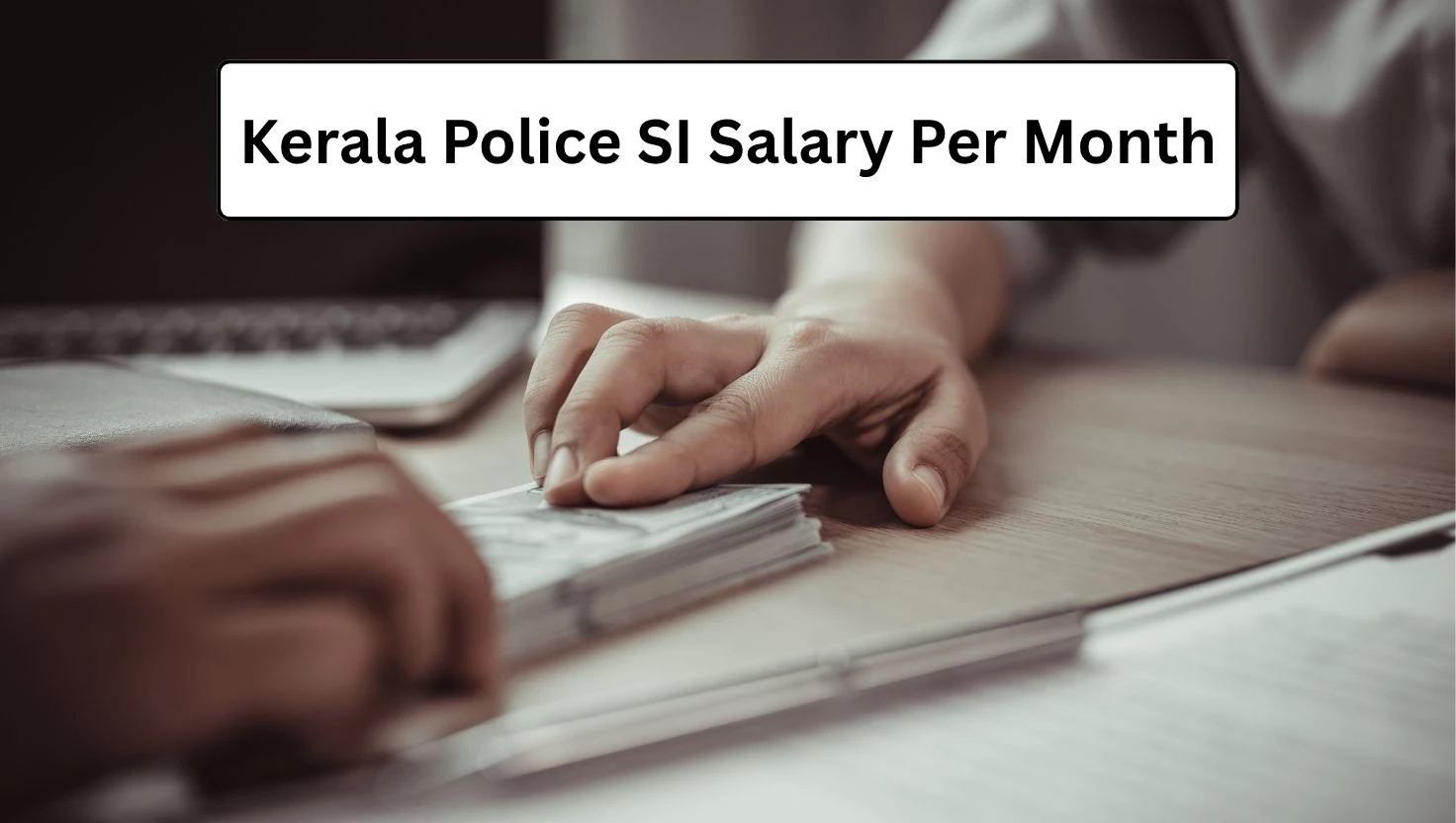 Kerala Police SI Salary 2025: Pay Scale, In-Hand Salary, Allowances & Career Growth
